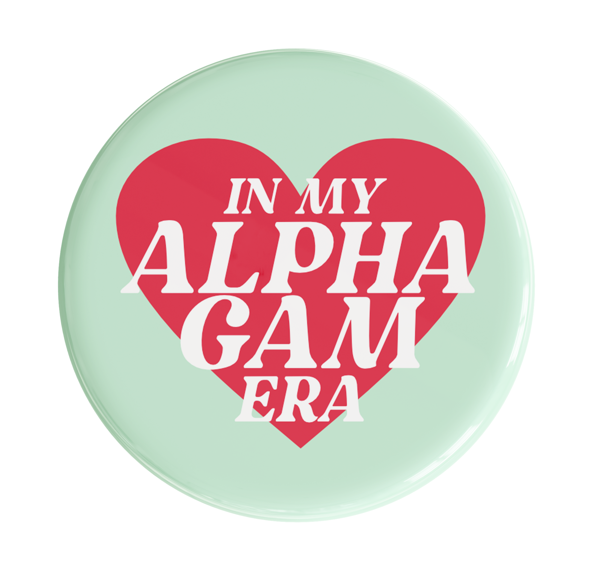 Alpha Gamma Delta In My Era Sorority Button