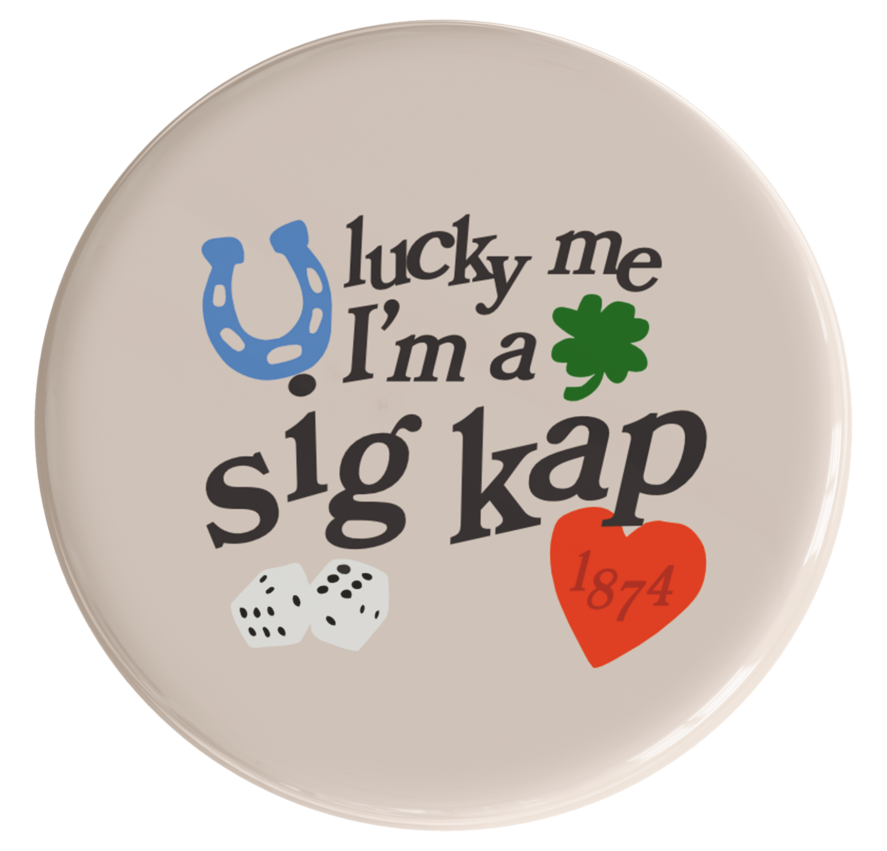 Sigma Kappa Lucky Sorority Button