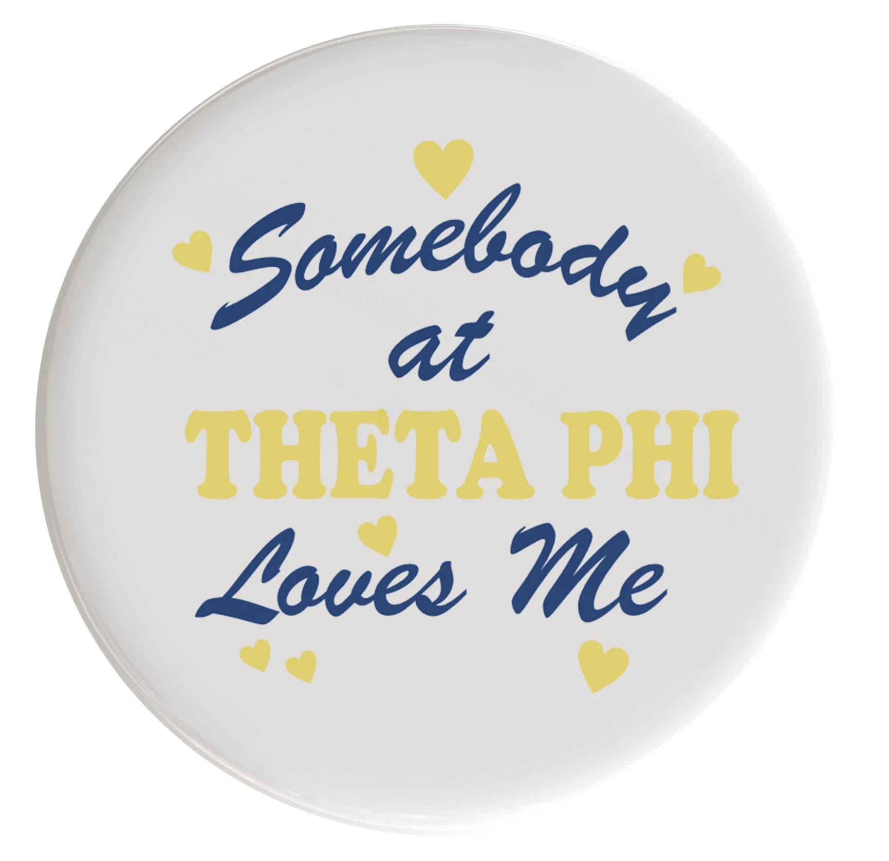 Theta Phi Alpha Love Me Sorority Button